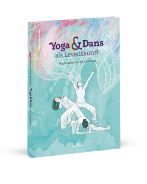 Boek ‘Yoga & Dans als Levenskunst’